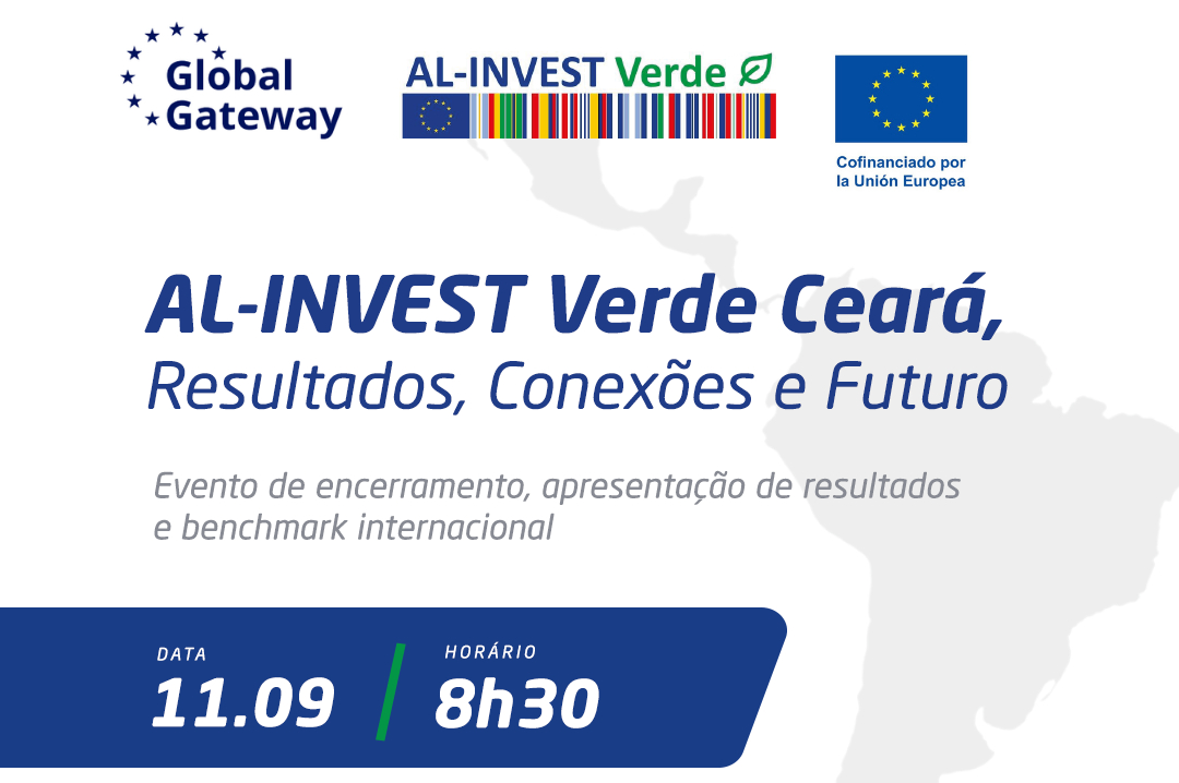 Programa AL-INVEST Verde realiza evento de encerramento das atividades com apresentação de resultados e ação de benchmarking internacional